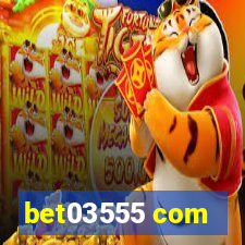 bet03555 com